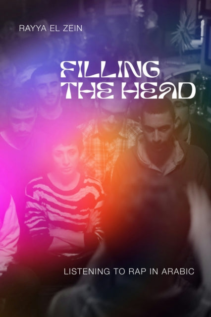 Book cover of: Filling the Head. By: Rayya El Zein