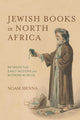 Book cover of: Jewish Books in North Africa. By: Noam Sienna