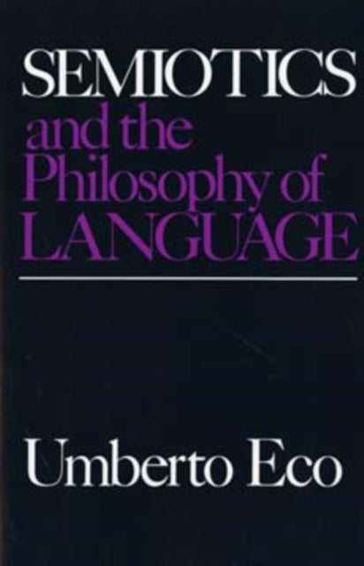 Book cover of: Semiotics and the Philosophy of Language