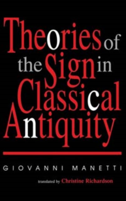 Book cover of: Theories of the Sign in Classical Antiquity