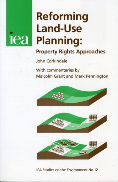 Book cover of: Reforming Land-Use Planning. By: John Corkindale