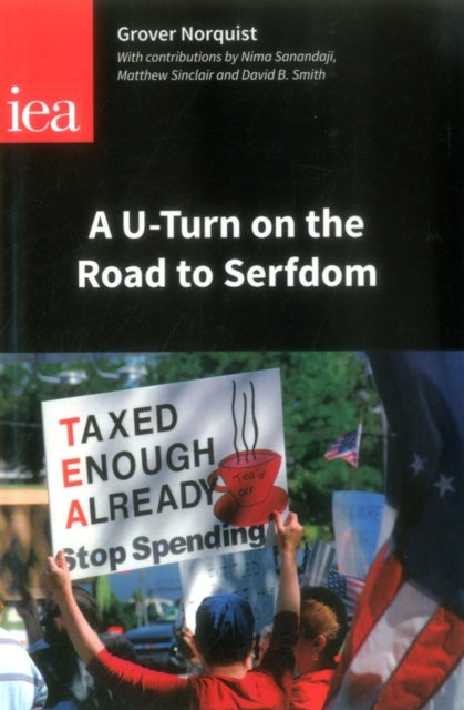 Book cover of: u-turn on the Road to Serfdom. By: Grover Glenn Norquist