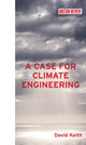 Book cover of: Case for Climate Engineering