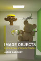 Book cover of: Image Objects. By: Jacob Gaboury
