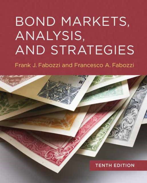Book cover of: Bond Markets, Analysis, and Strategies, tenth edition. By: Frank J. Fabozzi