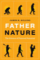 Book cover of: Father Nature. By: James K. Rilling