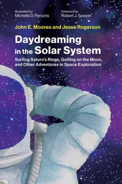 Book cover of: Daydreaming in the Solar System. By: John E. Moores