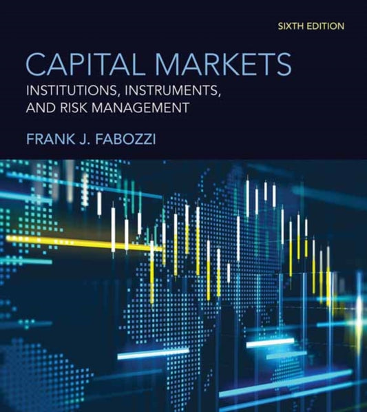 Book cover of: Capital Markets, sixth edition