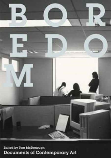 Book cover of: Boredom. By: Tom McDonough