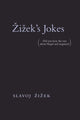Book cover of: Zizek's Jokes. By: Slavoj Žižek