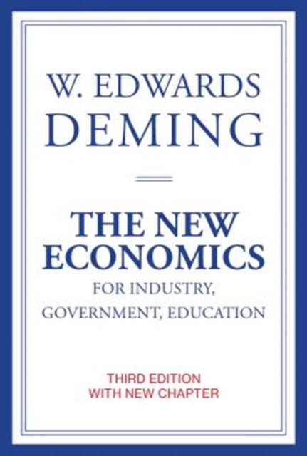 Book cover of: New Economics for Industry, Government, Education. By: W. Edwards Deming