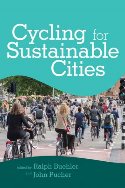 Book cover of: Cycling for Sustainable Cities. By: Ralph Buehler