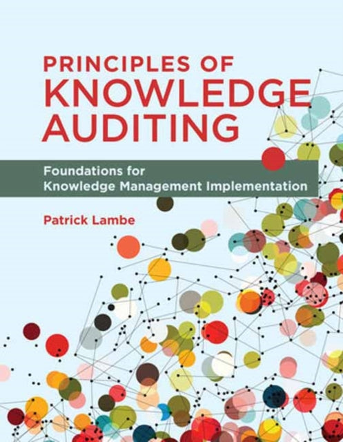 Book cover of: Principles of Knowledge Auditing. By: Patrick Lambe