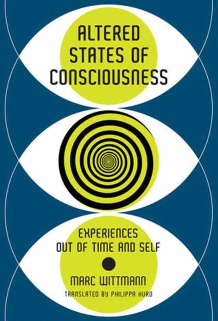 Book cover of: Altered States of Consciousness. By: Marc Wittmann