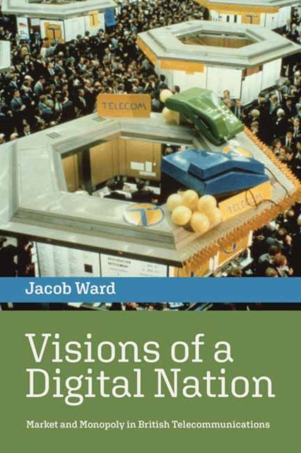 Book cover of: Visions of a Digital Nation