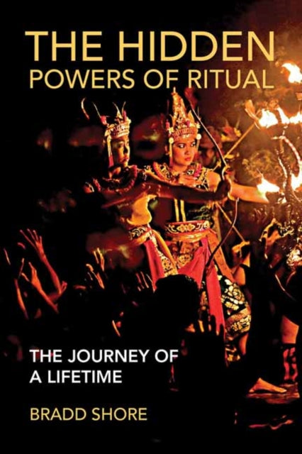 Book cover of: Hidden Powers of Ritual. By: Bradd Shore