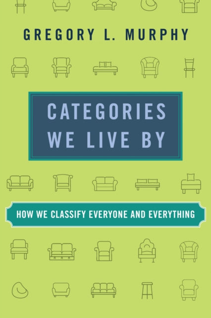 Book cover of: Categories We Live By. By: Gregory L. Murphy