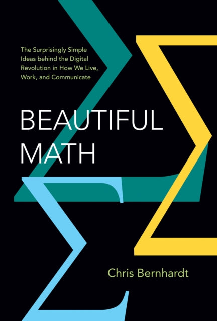 Book cover of: Beautiful Math. By: Chris Bernhardt