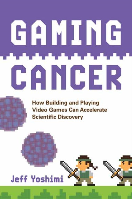 Book cover of: Gaming Cancer. By: Jeff Yoshimi