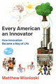 Book cover of: Every American an Innovator. By: Matthew Wisnioski