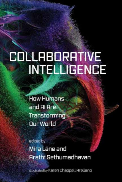 Book cover of: Collaborative Intelligence. By: Mira Lane