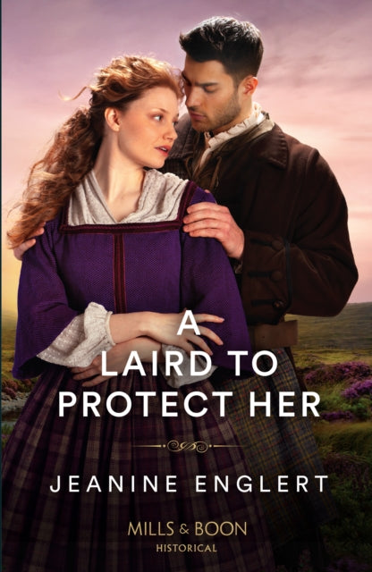 Book cover of: Laird To Protect Her. By: Jeanine Englert