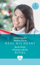 Book cover of: Mistletoe Kiss To Heal His Heart / Christmas With Her Rival
