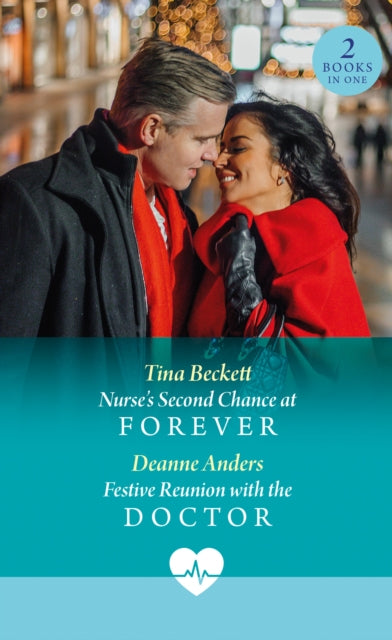 Book cover of: Nurse's Second Chance At Forever / Festive Reunion With The Doctor