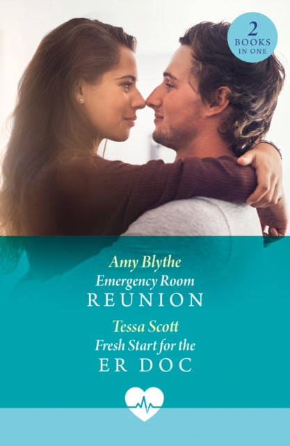 Book cover of: Emergency Room Reunion / Fresh Start For The Er Doc