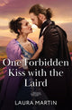 Book cover of: One Forbidden Kiss With The Laird