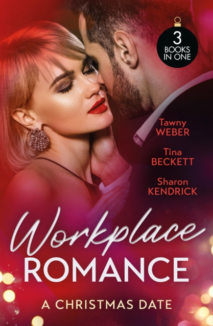 Book cover of: Workplace Romance: A Christmas Date. By: Tawny Weber