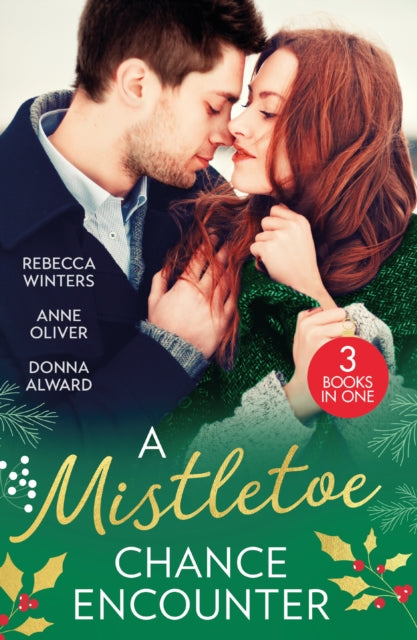 Book cover of: Mistletoe Chance Encounter. By: Rebecca Winters