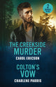 Creekside Murder / Colton's Vow, The Creekside Murder (Pacific Northwest Forensics) / Colton's Vow (the Coltons of Arizona) 9780263397123 Carol Ericson