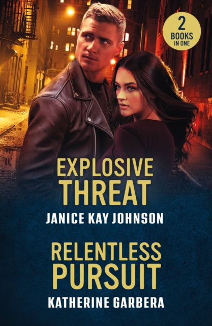 Book cover of: Explosive Threat / Relentless Pursuit