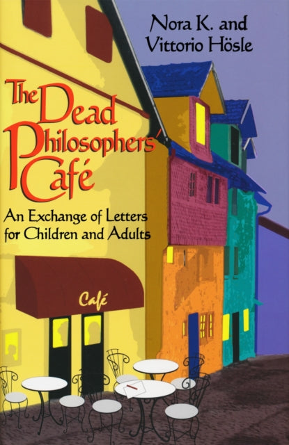 Book cover of: Dead Philosophers' Cafe, the. By: Nora K.