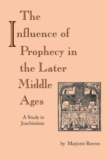 Book cover of: Influence of Prophecy in the Later Middle Ages, the