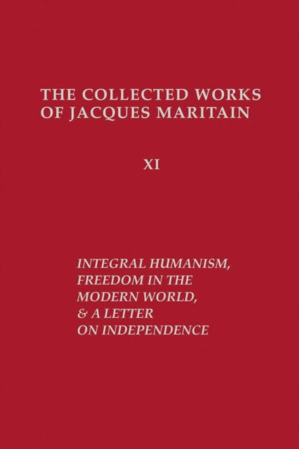Book cover of: Integral Humanism, Freedom in the Modern World, and a Letter on Independence, Revised Edition
