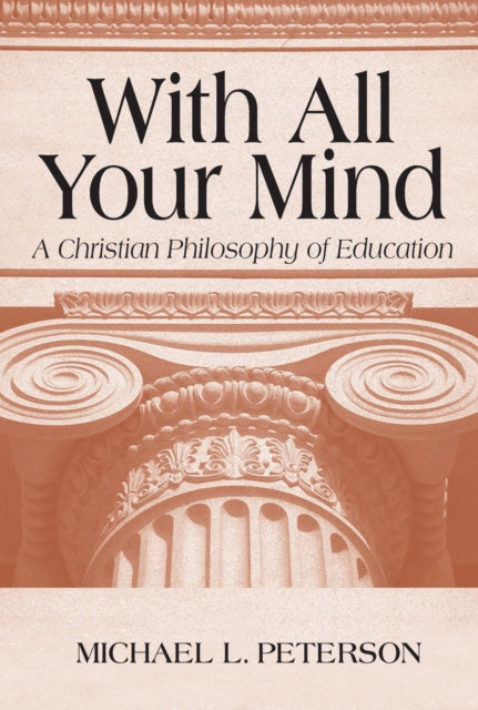 Book cover of: With All Your Mind. By: Michael L. Peterson