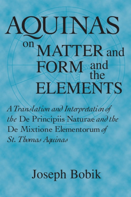 Book cover of: Aquinas on Matter and Form and the Elements