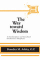 Book cover of: Way Toward Wisdom, the. By: Benedict Ashley