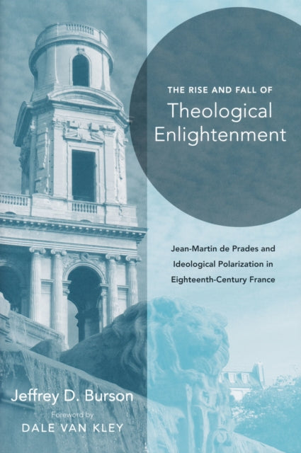 Book cover of: Rise and Fall of Theological Enlightenment. By: Jeffrey D. Burson