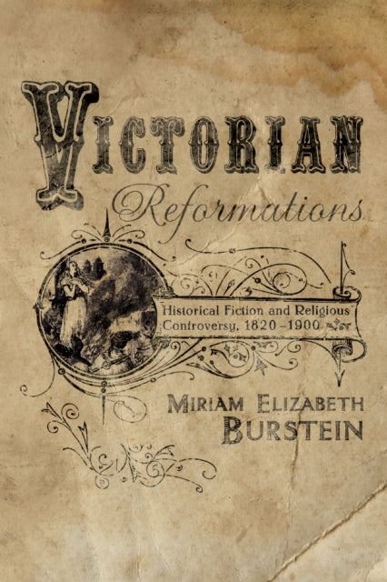 Book cover of: Victorian Reformations. By: Miriam Elizabeth Burstein