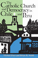Book cover of: Catholic Church and Democracy in Chile and Peru. By: Michael Fleet