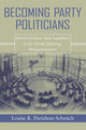 Book cover of: Becoming Party Politicians. By: Louise K. Davidson-schmich