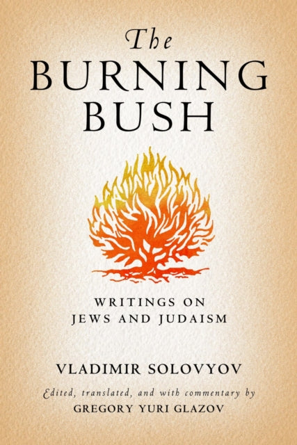 Book cover of: Burning Bush. By: Vladimir Sergeyevich Solovyov