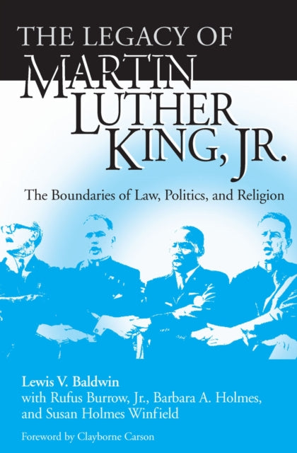 Book cover of: Legacy of Martin Luther King, Jr., the. By: Lewis V. Baldwin