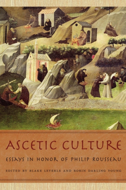 Book cover of: Ascetic Culture. By: Blake Leyerle