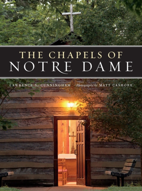 Book cover of: Chapels of Notre Dame. By: Lawrence Cunningham