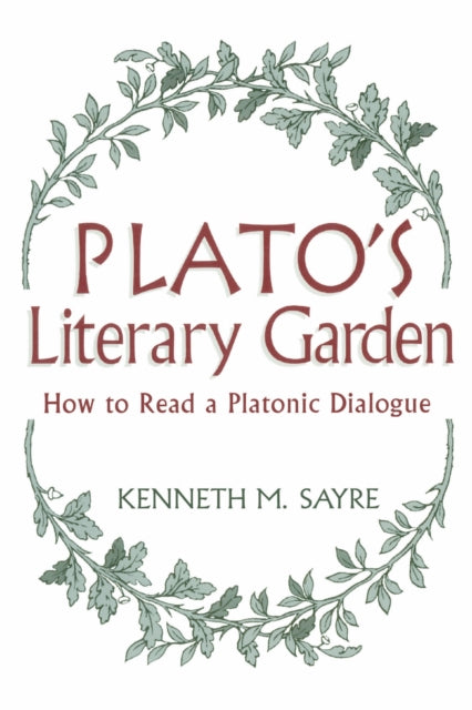 Book cover of: Plato's Literary Garden. By: Kenneth M. Sayre