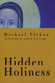 Book cover of: Hidden Holiness. By: Michael Plekon
